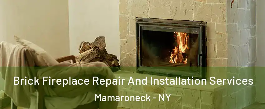  Brick Fireplace Repair And Installation Services Mamaroneck - NY